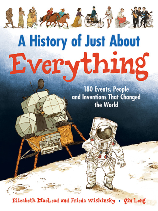 Title details for A History of Just About Everything by Elizabeth MacLeod - Wait list